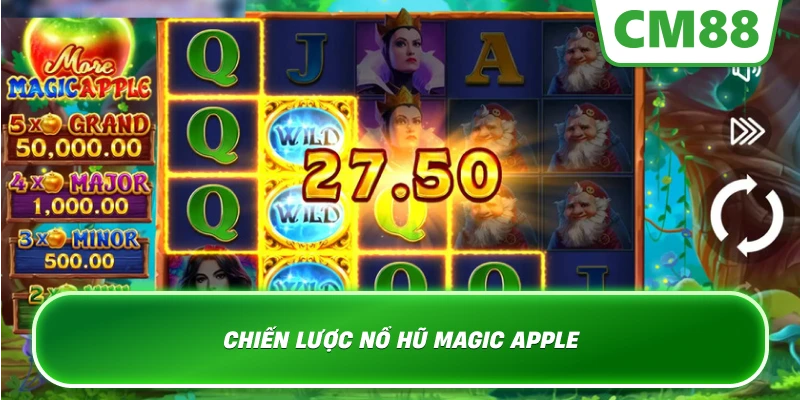 Chiến lược nổ hũ Magic Apple