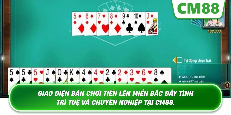 Giao diện bàn chơi Tiến Lên Miền Bắc đầy tính trí tuệ và chuyên nghiệp tại Cm88.